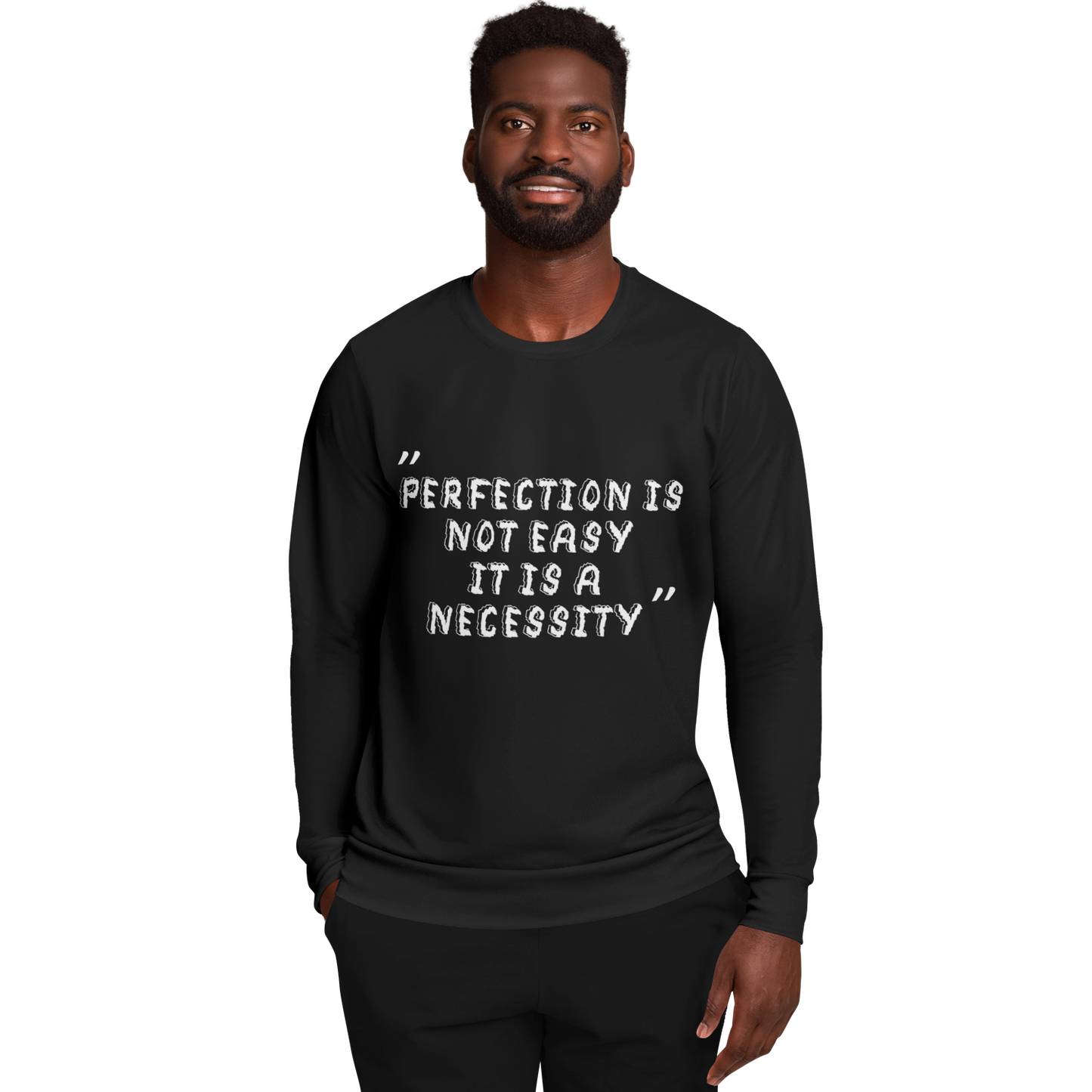 Perfection is Not Easy Winners Win Long Sleeve Shirt Black