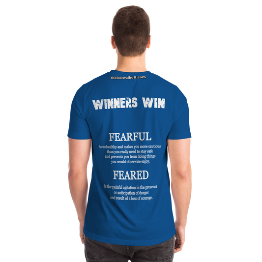 Feared not Fearful Winners Win T-Shirt Blue