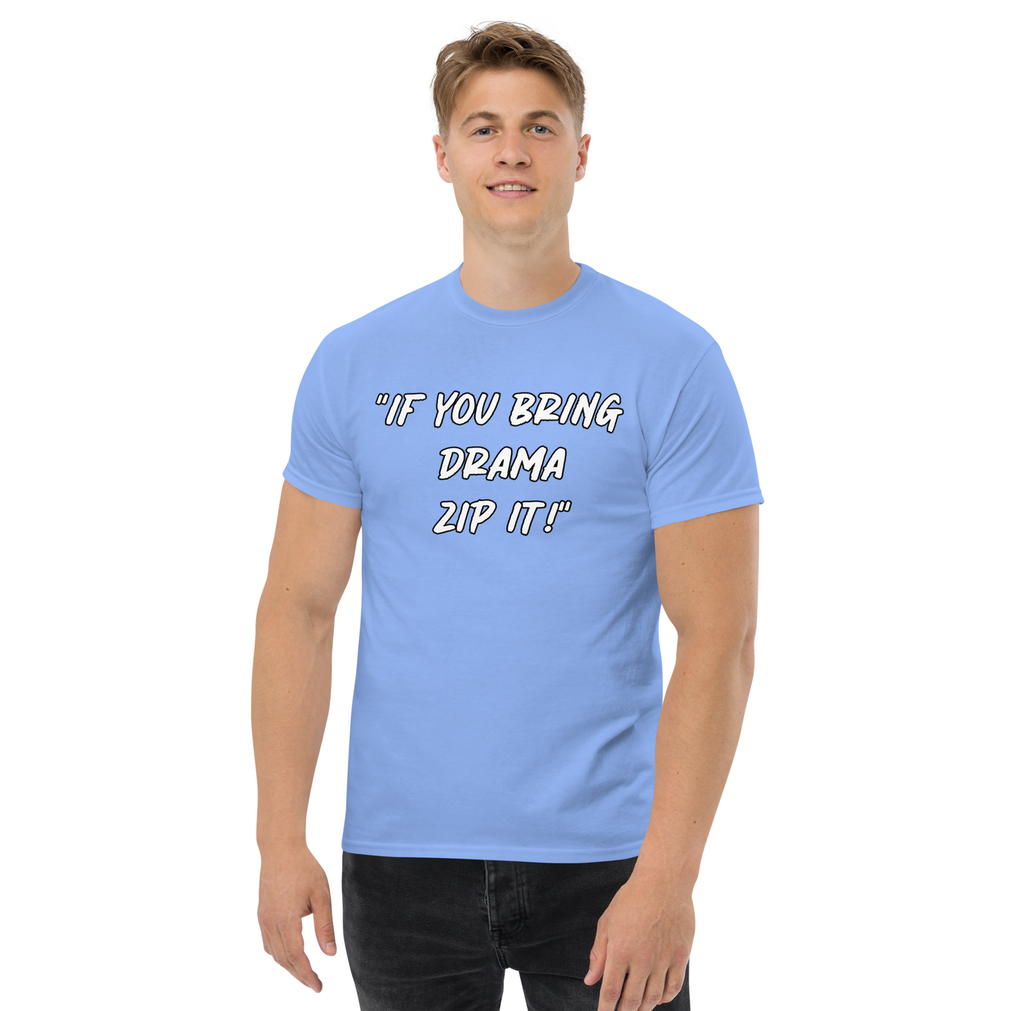 Bring Drama Zip It T-shirt