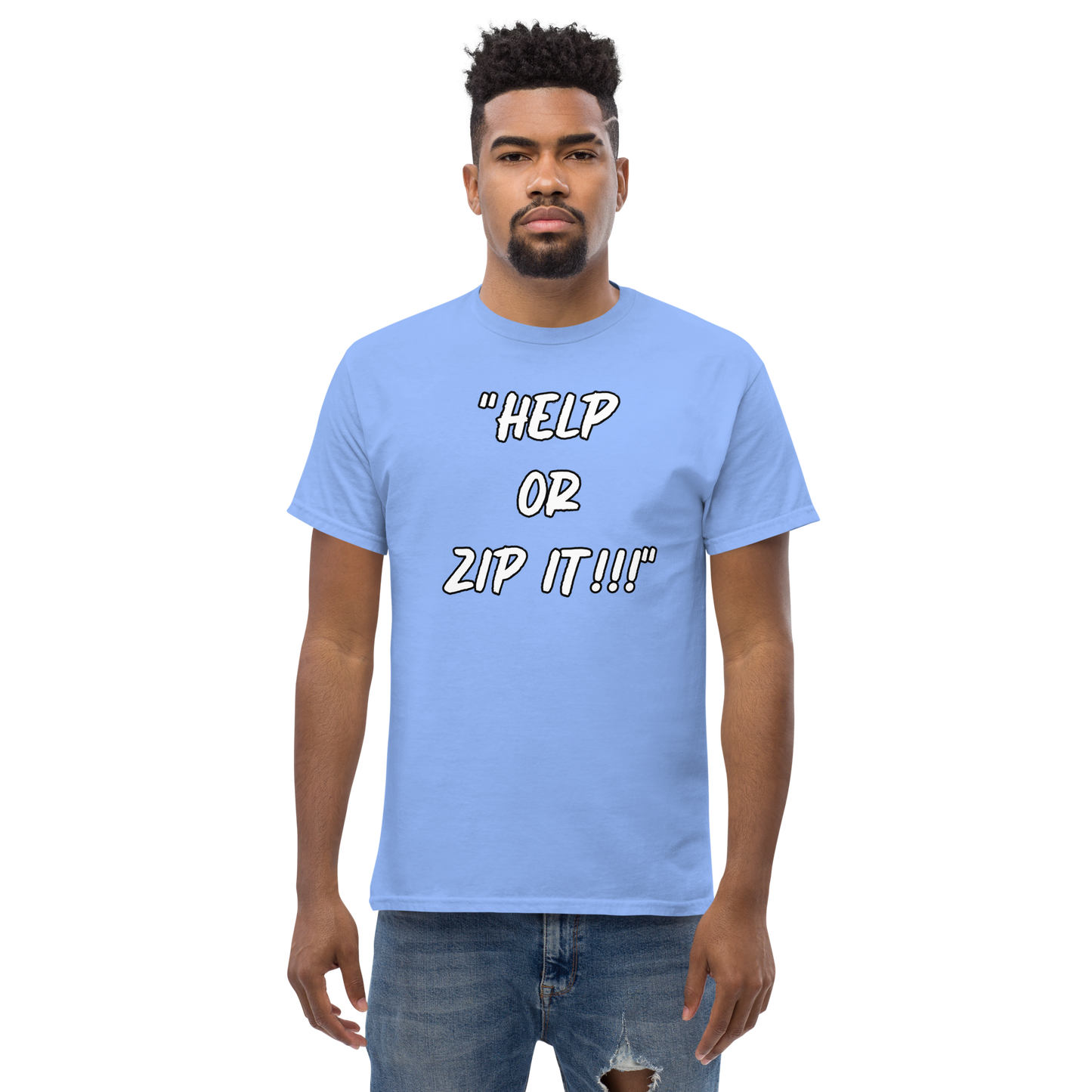 Help or Zip It T-shirt