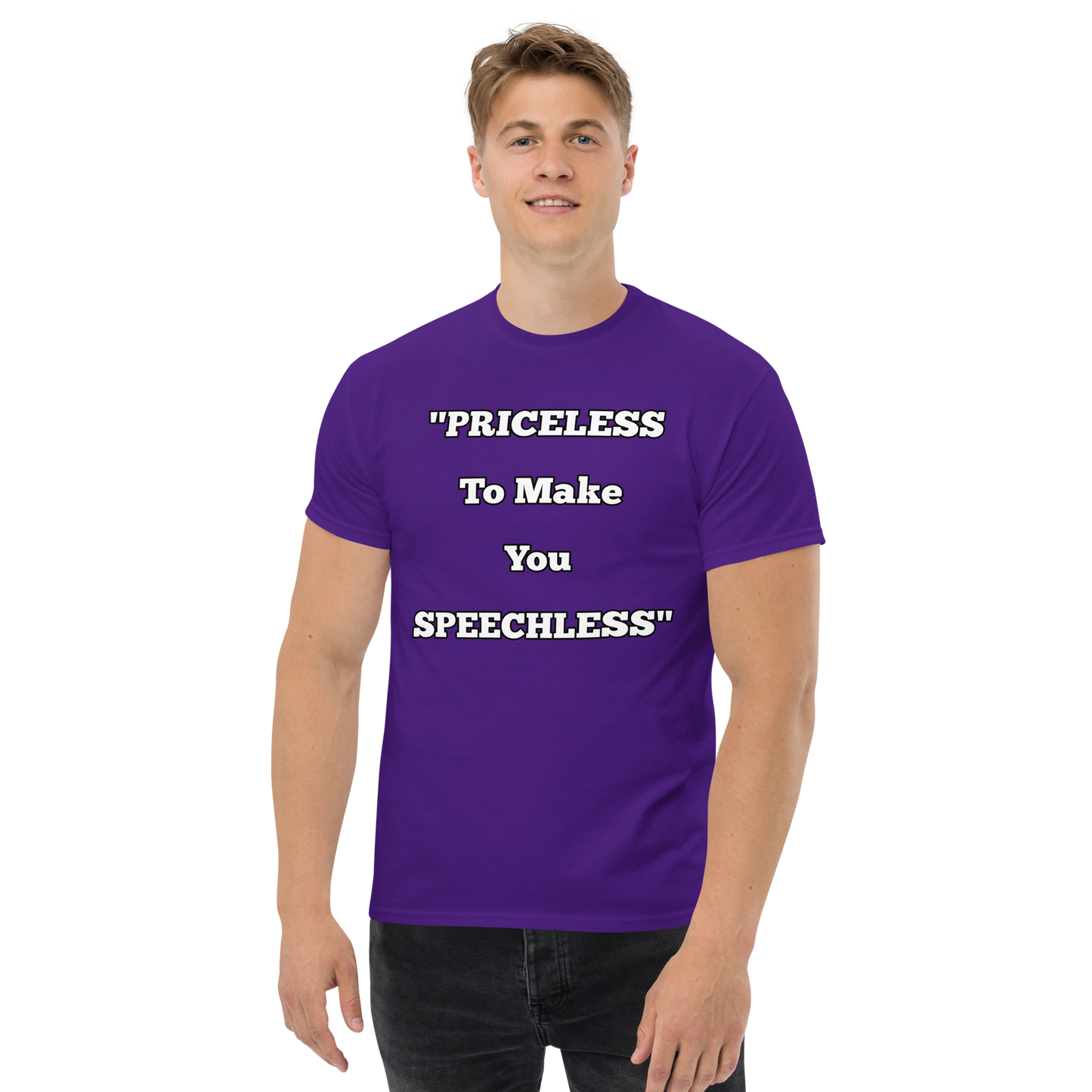 Priceless to Make You Speechless T-shirt