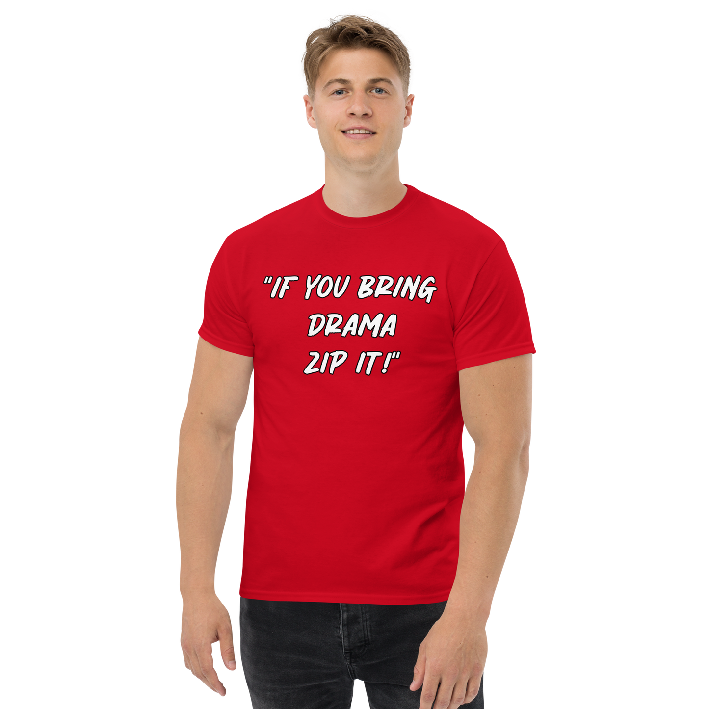 Bring Drama Zip It T-shirt