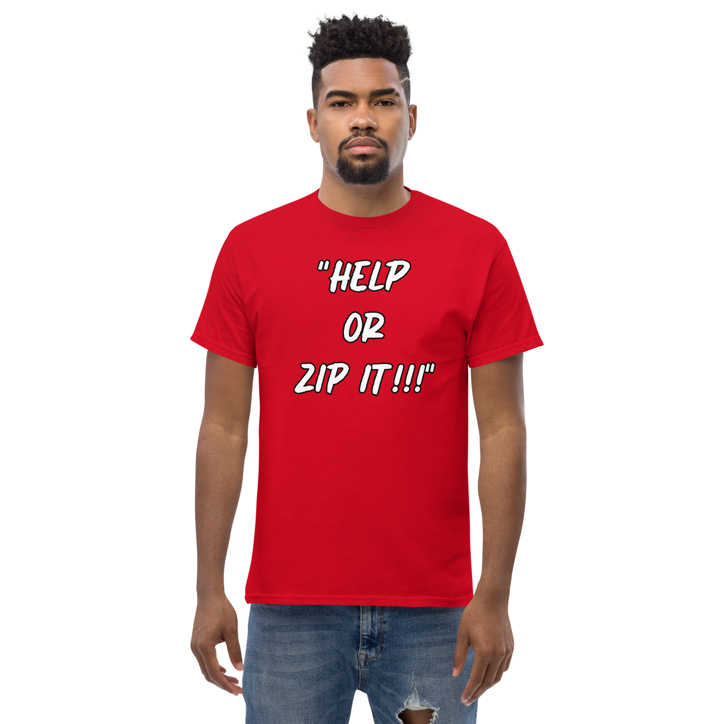 Help or Zip It T-shirt