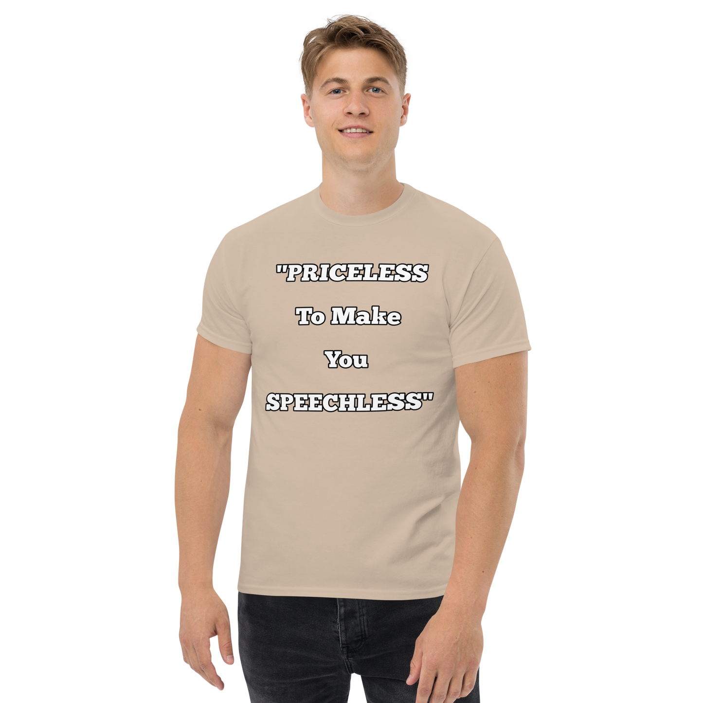 Priceless to Make You Speechless T-shirt