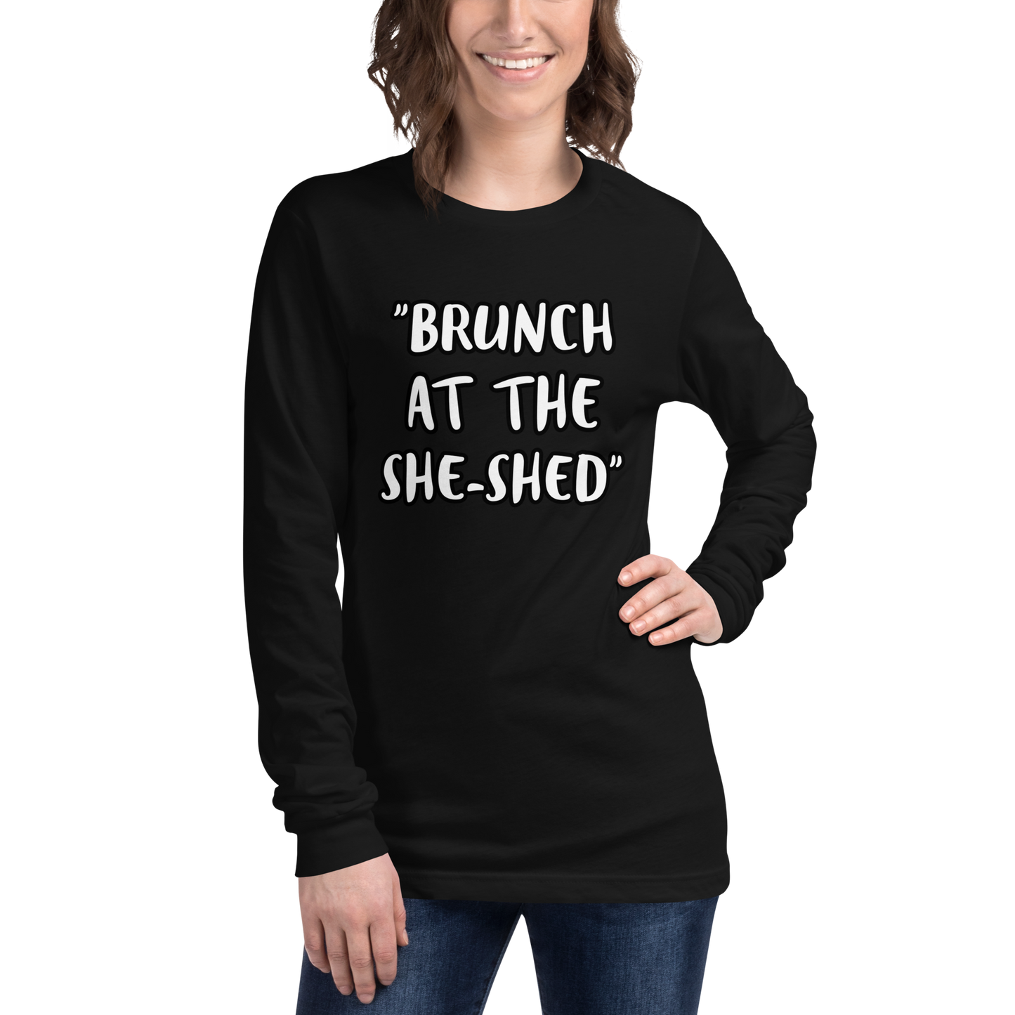 Brunch She-Shed Long Sleeve Shirt