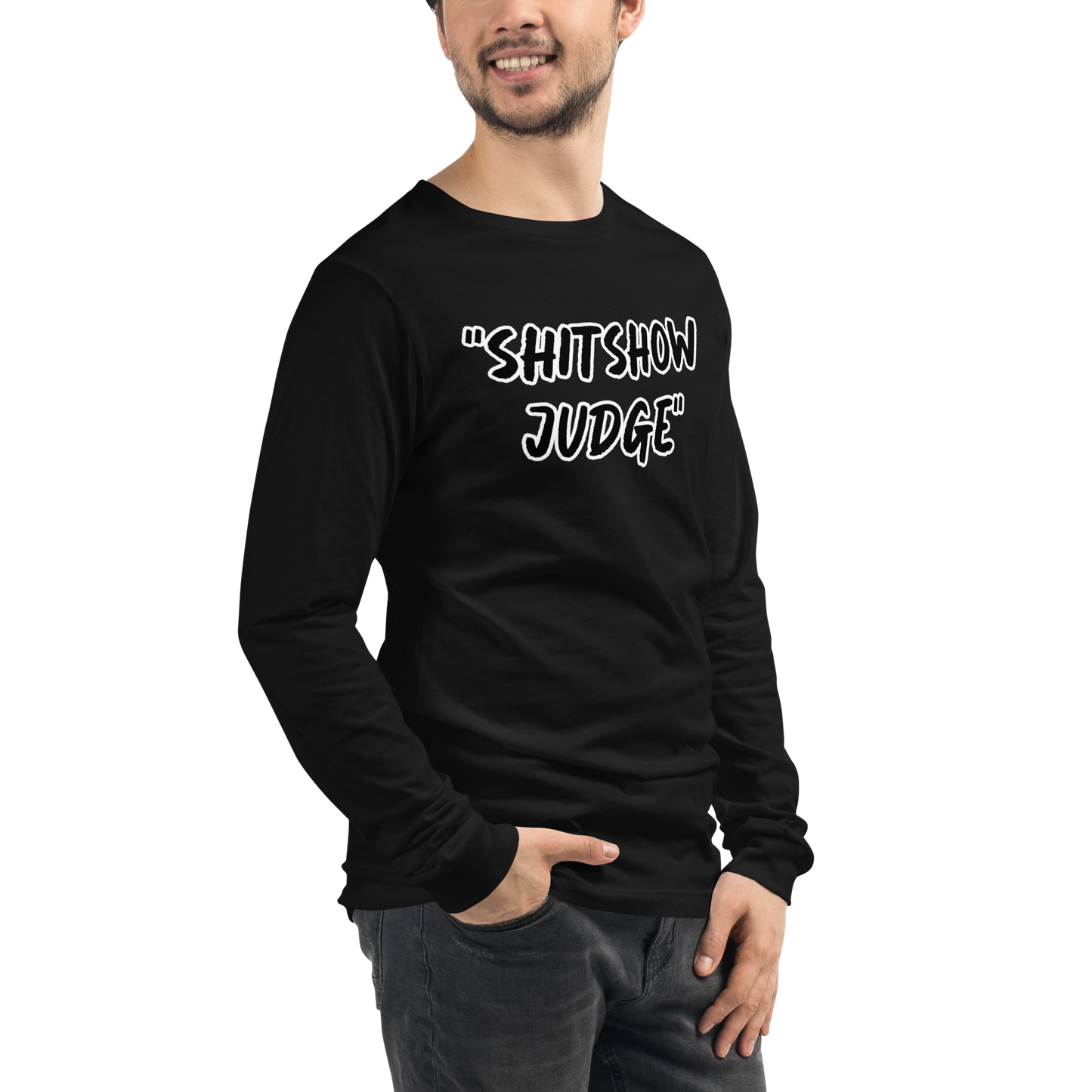Judge Show Long Sleeve Shirt