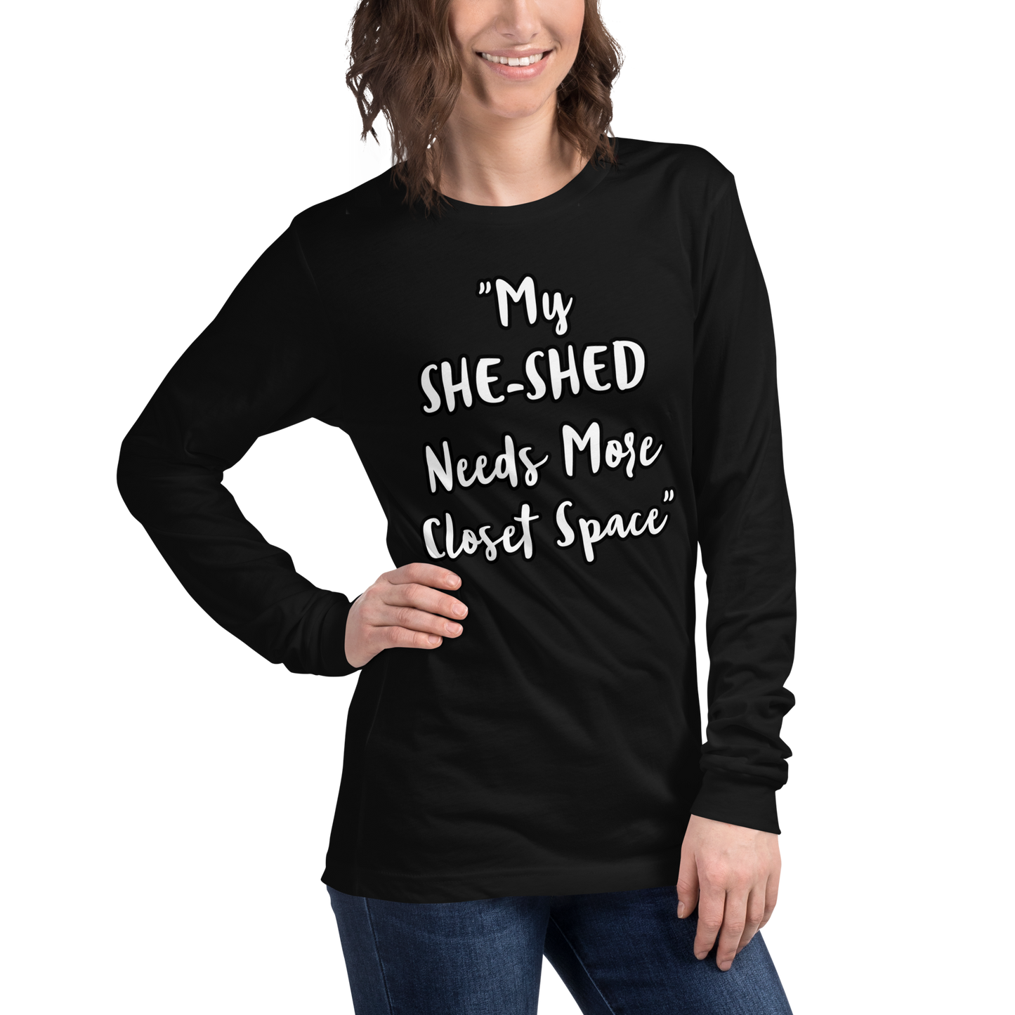 She-Shed Closet Space Long Sleeve Shirt