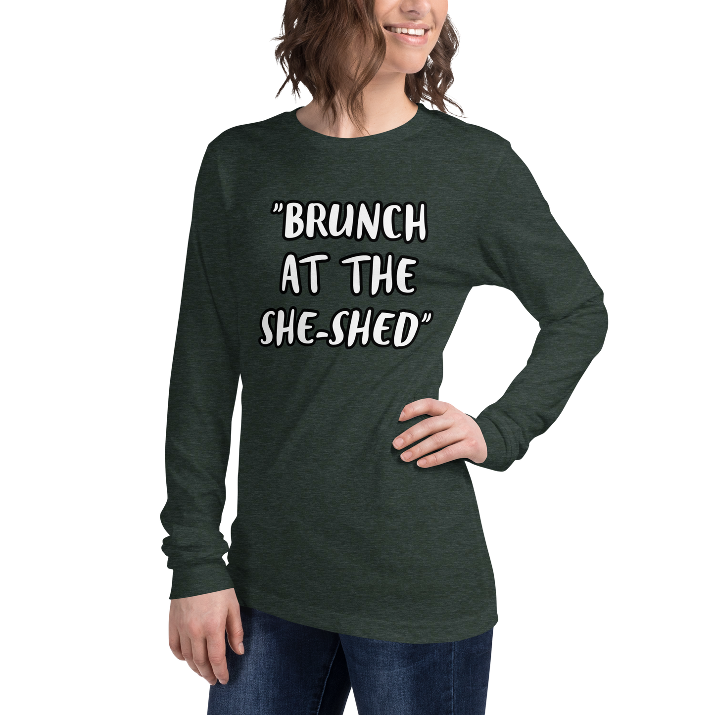 Brunch She-Shed Long Sleeve Shirt