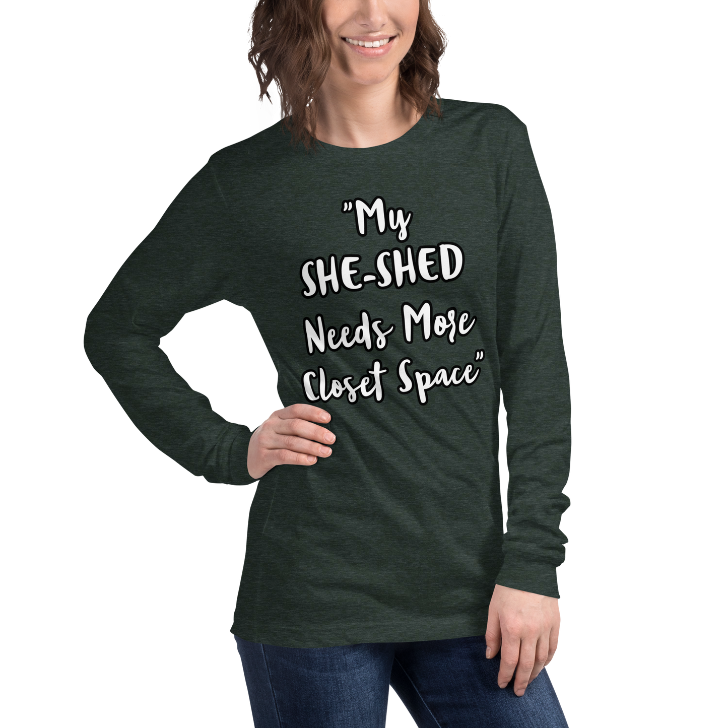 She-Shed Closet Space Long Sleeve Shirt