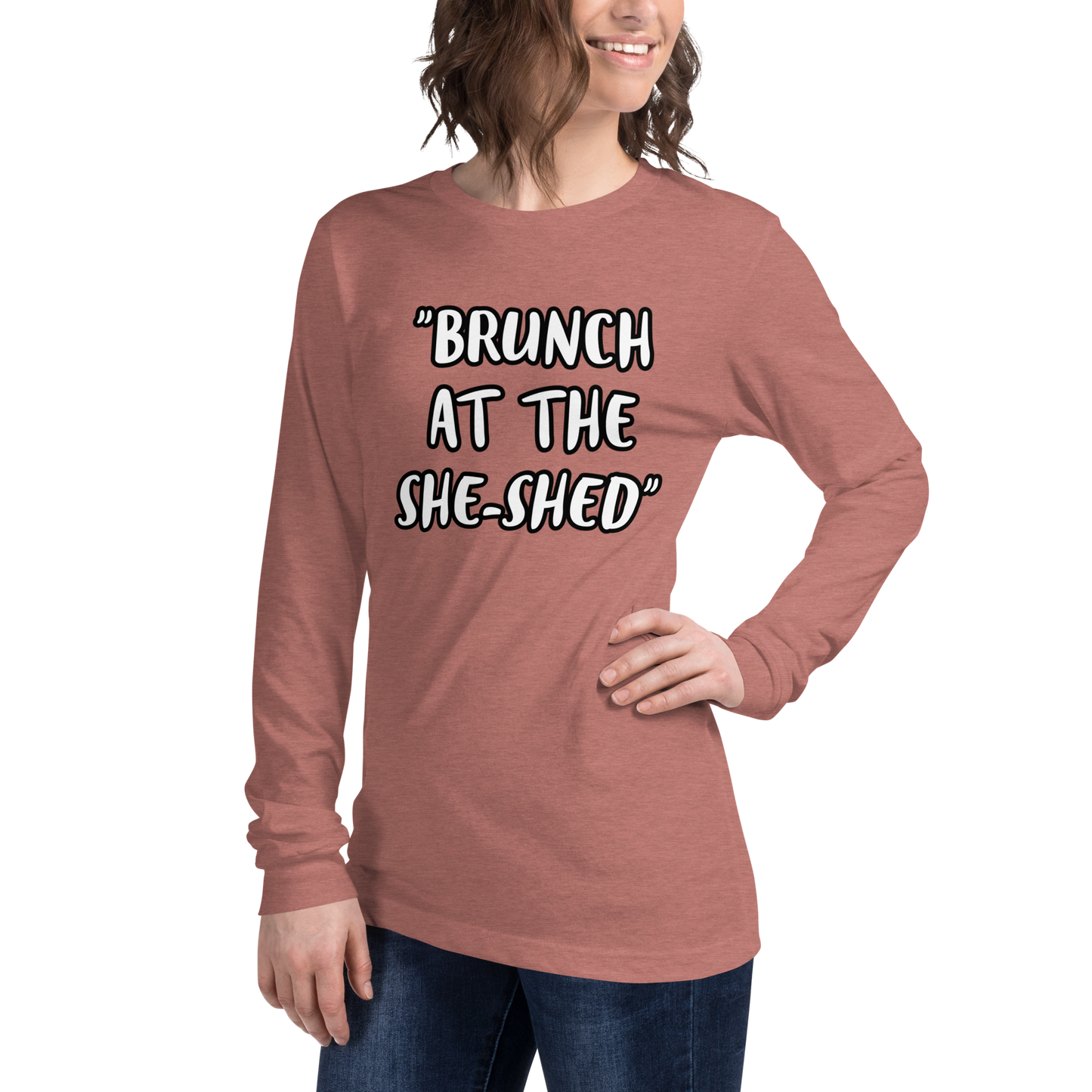 Brunch She-Shed Long Sleeve Shirt