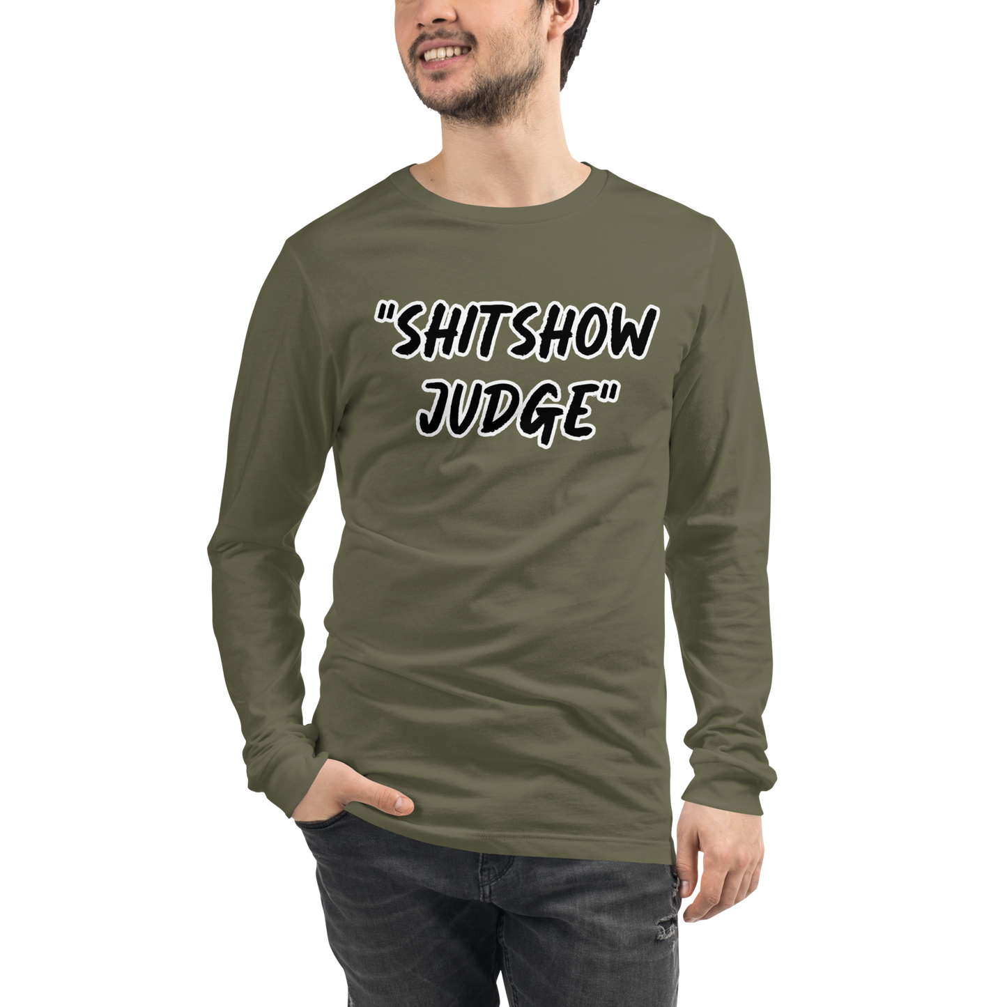 Judge Show Long Sleeve Shirt