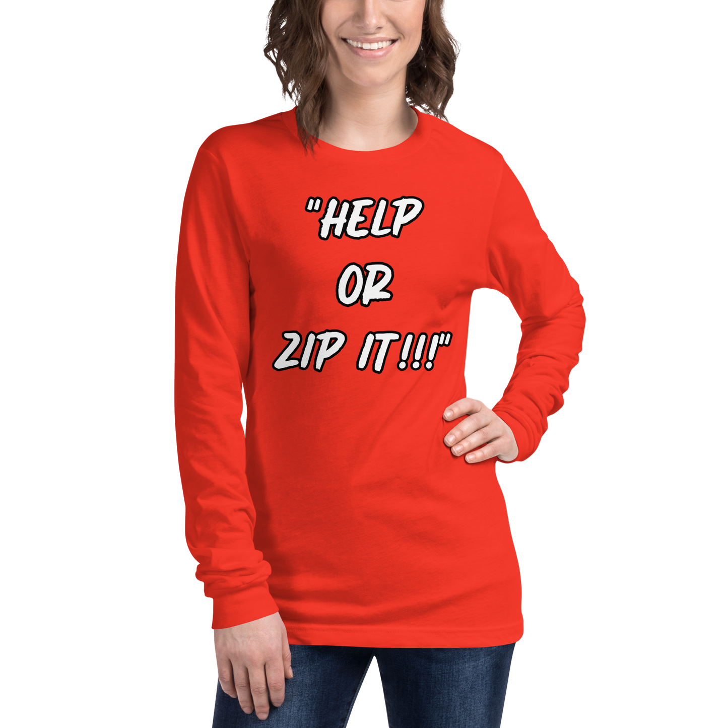 Help or Zip It Long Sleeve Shirt