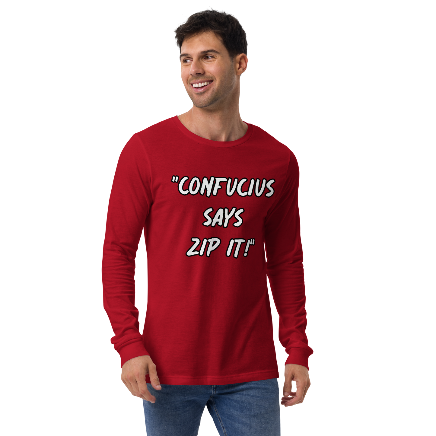 Confucius Says Zip It Long Sleeve Shirt