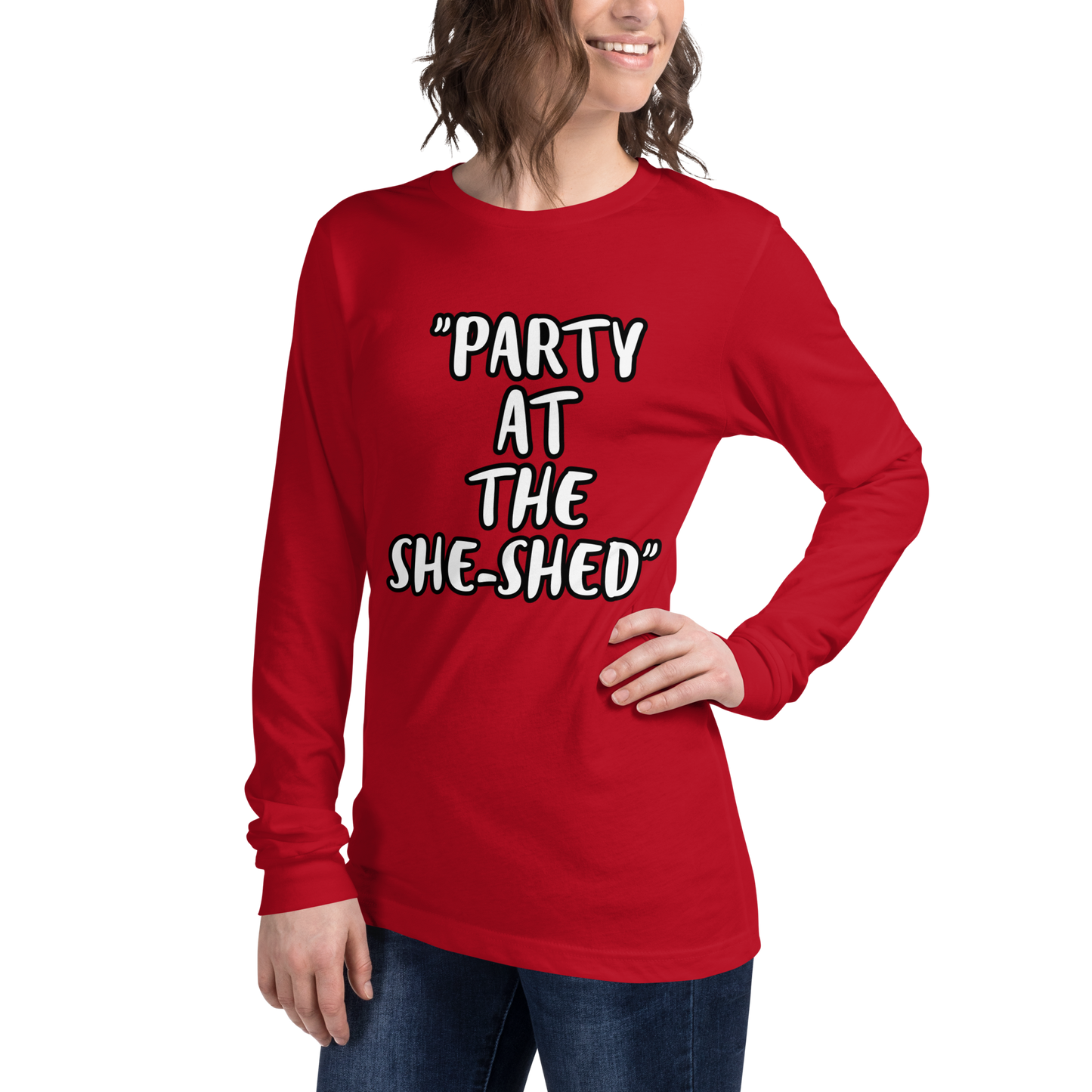 Party She-Shed Long Sleeve Shirt