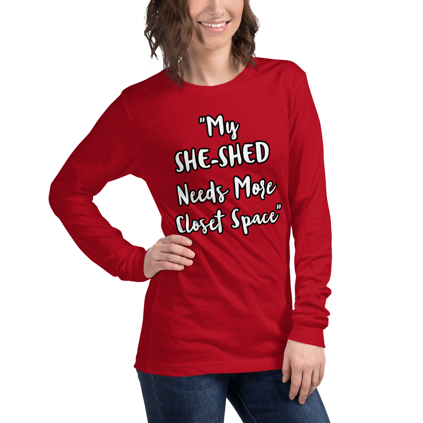 She-Shed Closet Space Long Sleeve Shirt