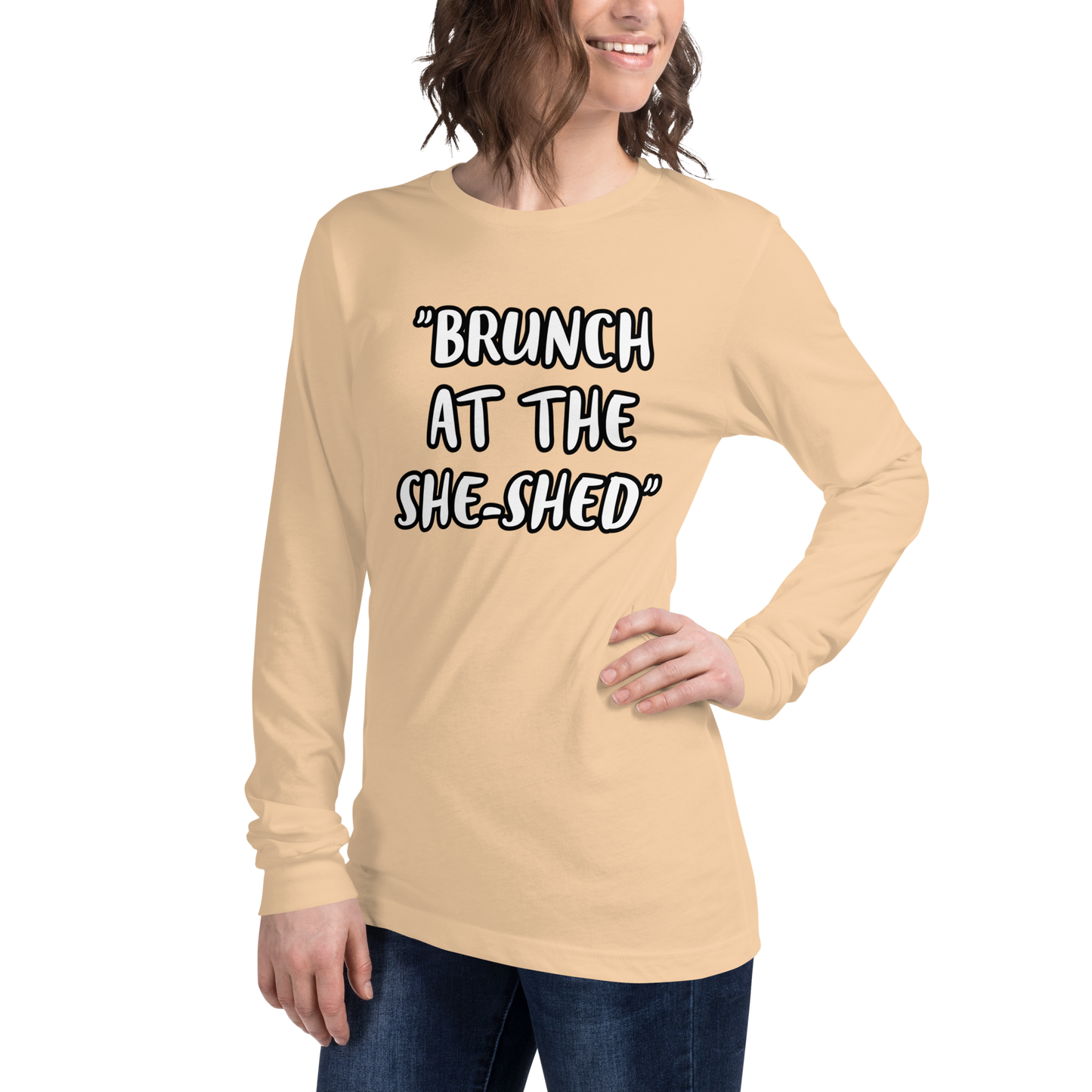 Brunch She-Shed Long Sleeve Shirt