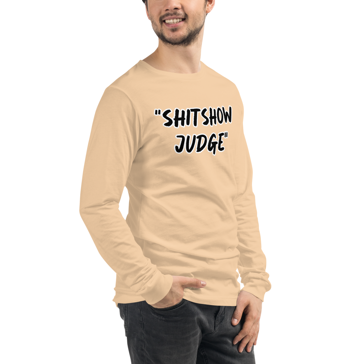 Judge Show Long Sleeve Shirt