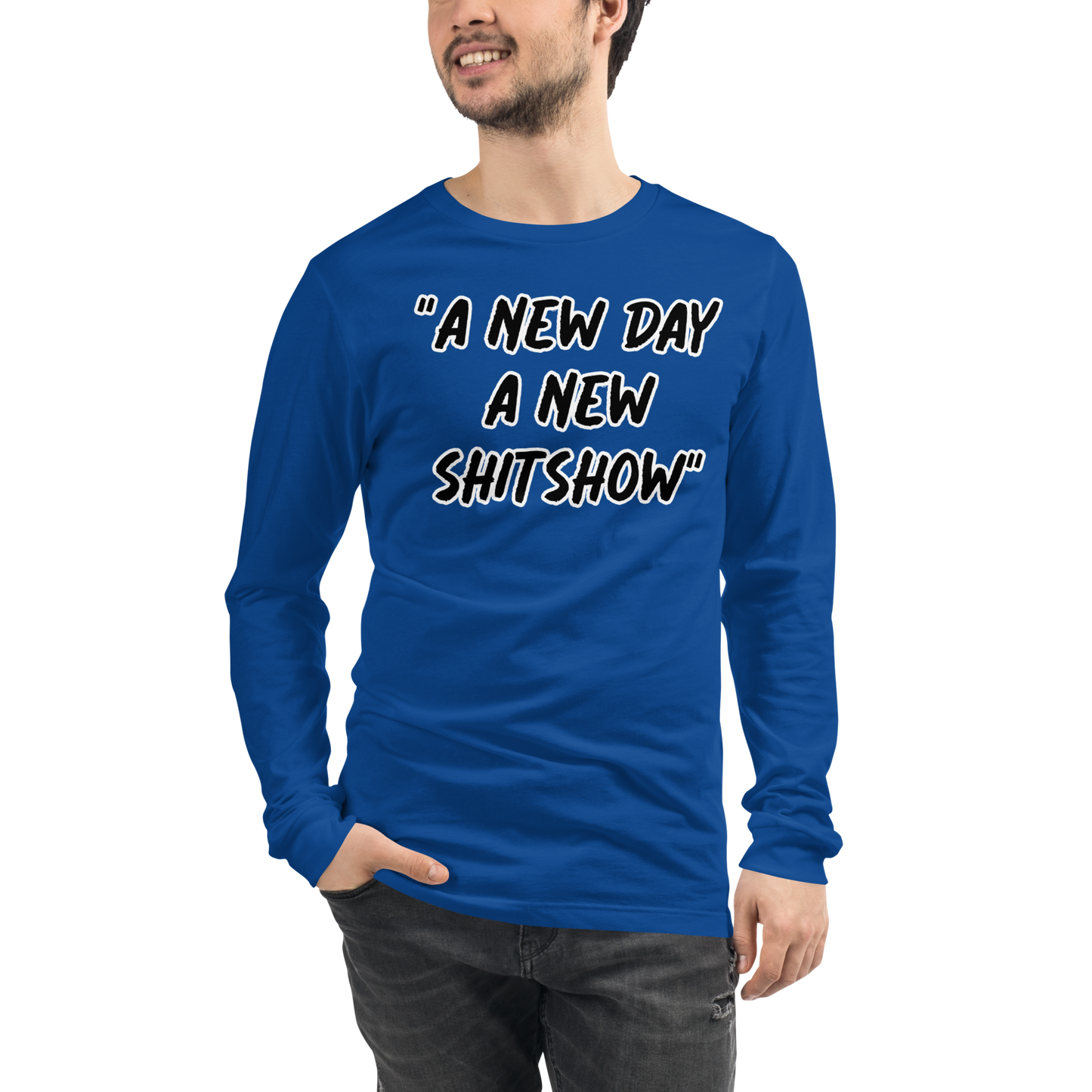 A New Day Show Long Sleeve Shirt