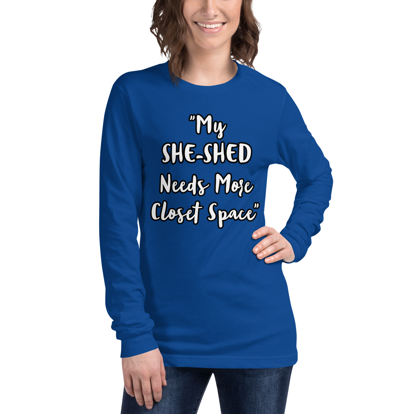 She-Shed Closet Space Long Sleeve Shirt