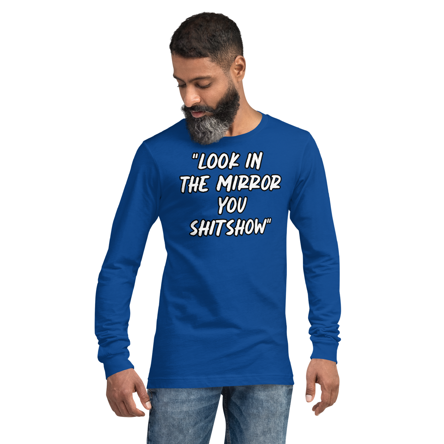 Look in the Mirror Show Long Sleeve Shirt