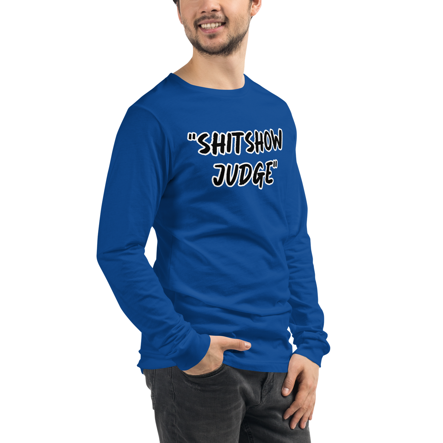 Judge Show Long Sleeve Shirt
