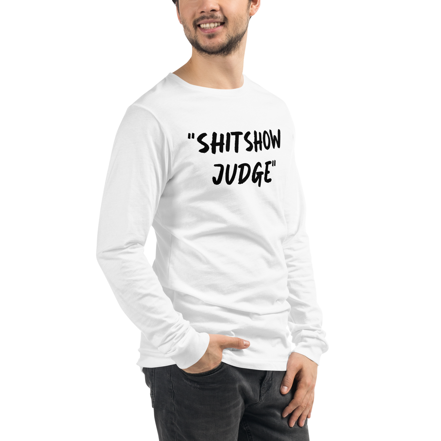 Judge Show Long Sleeve Shirt