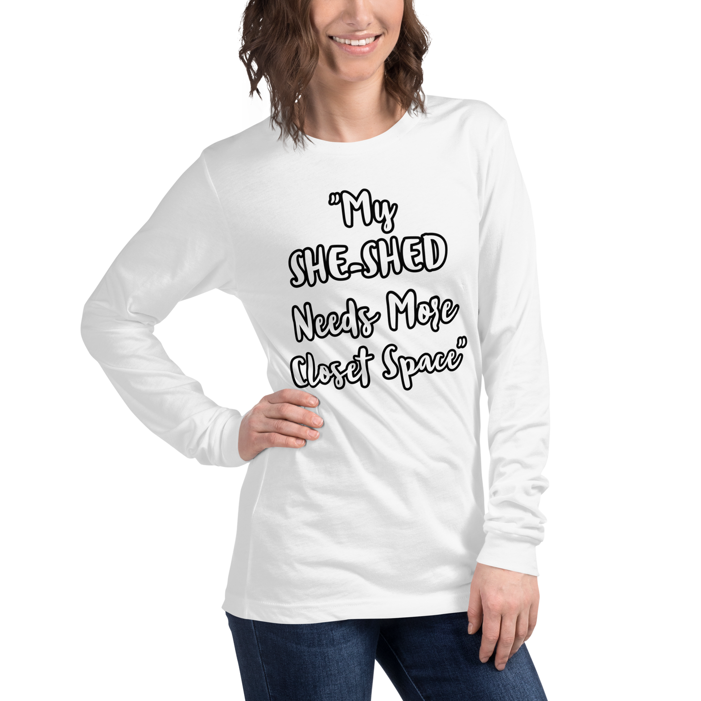 She-Shed Closet Space Long Sleeve Shirt