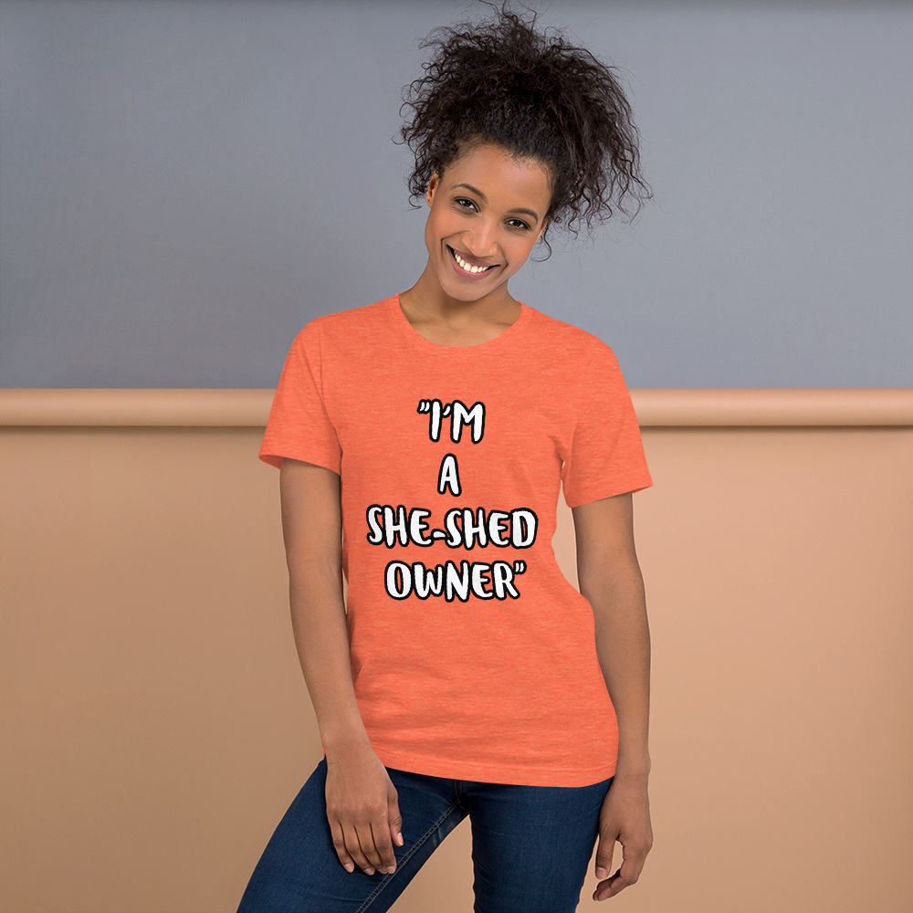 She-Shed Owner Shirt