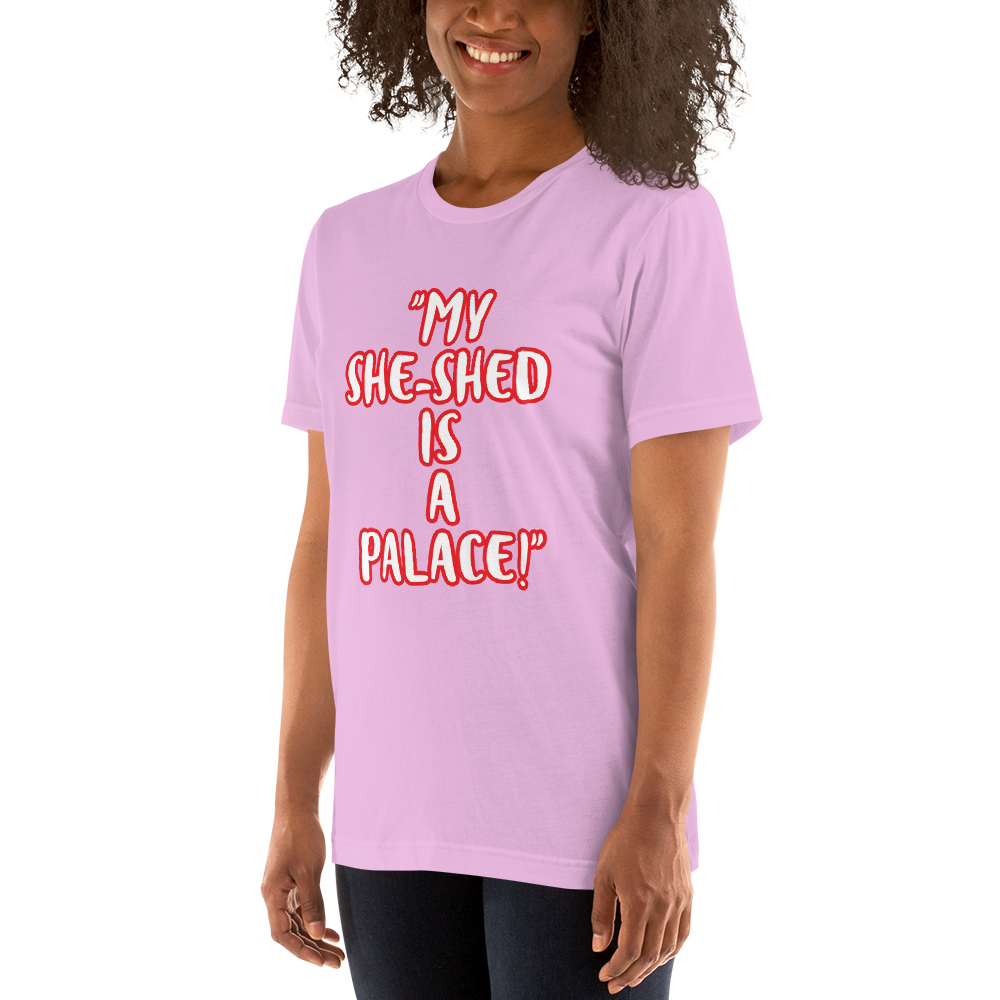 My She-Shed is a Palace Shirt