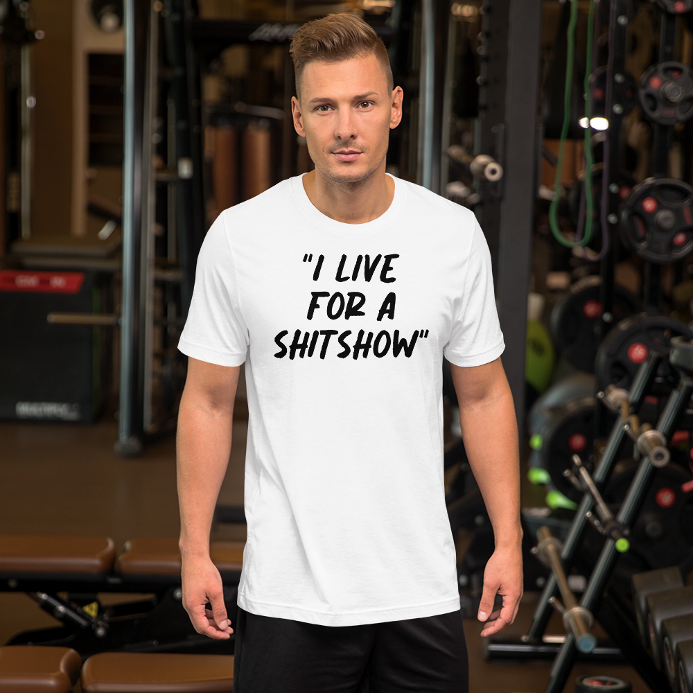 Live for a Show T-shirt