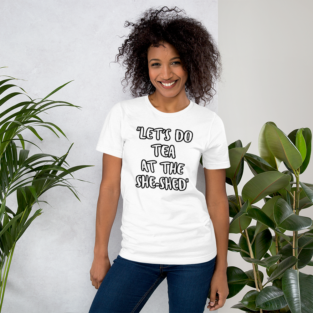 Tea She-Shed T-shirt