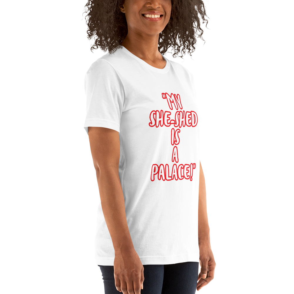 My She-Shed is a Palace Shirt