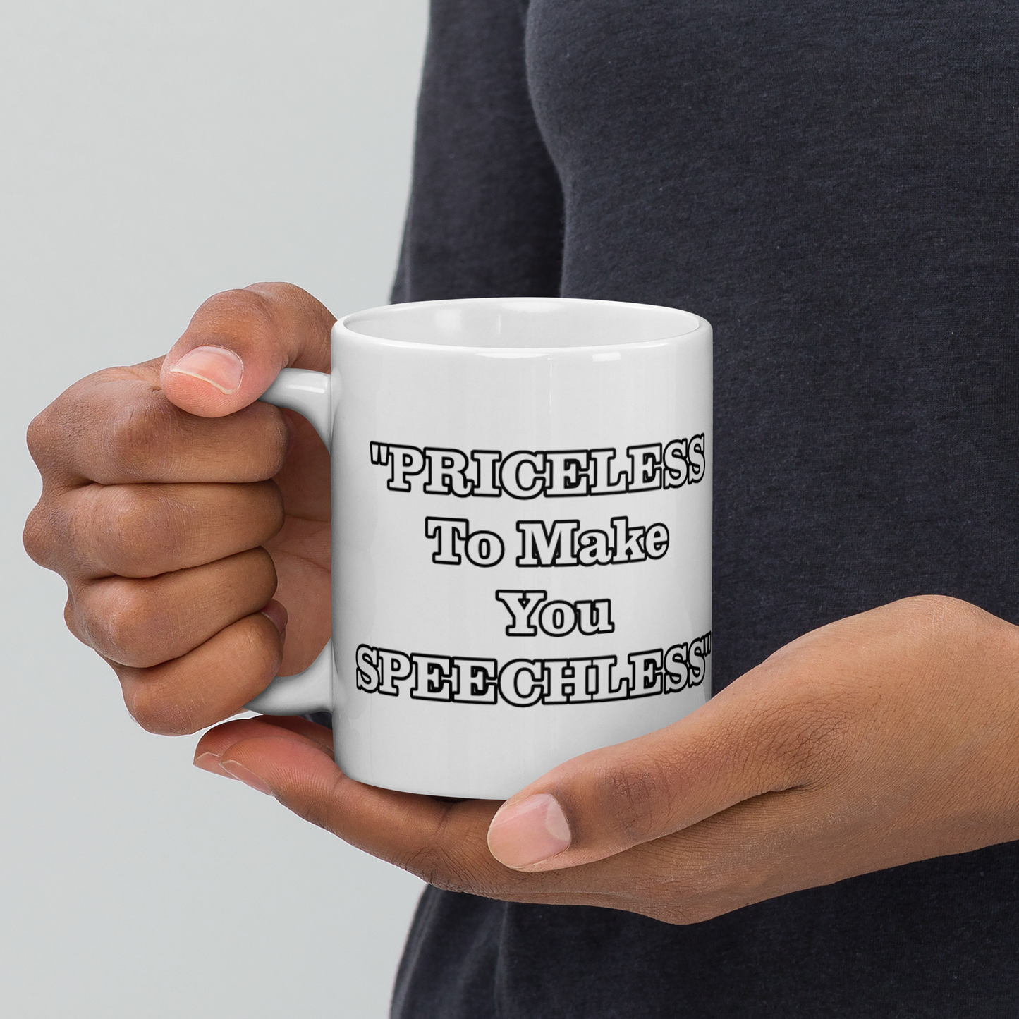 Priceless to Make You Speechless Mug