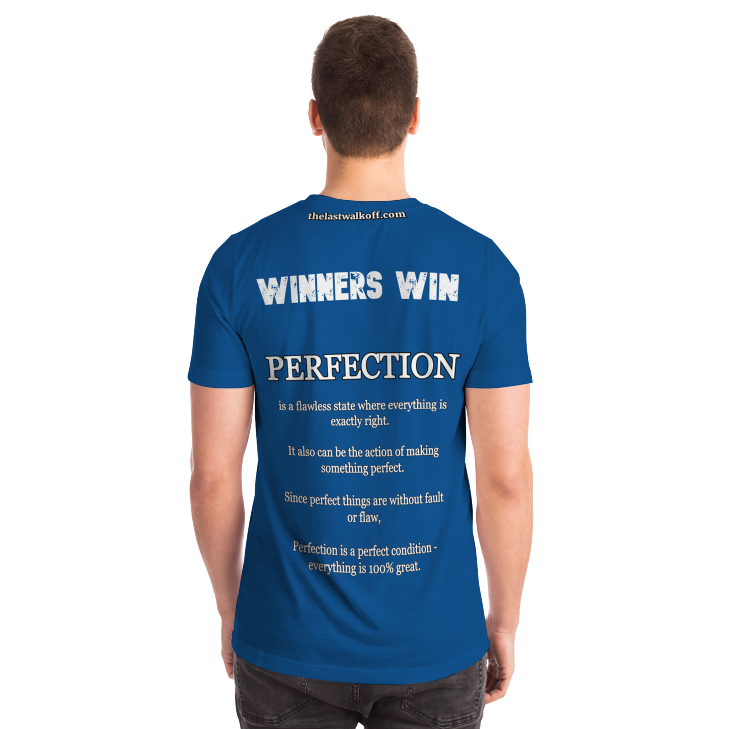 Perfection is a Necessity Winners Win T-Shirt Blue