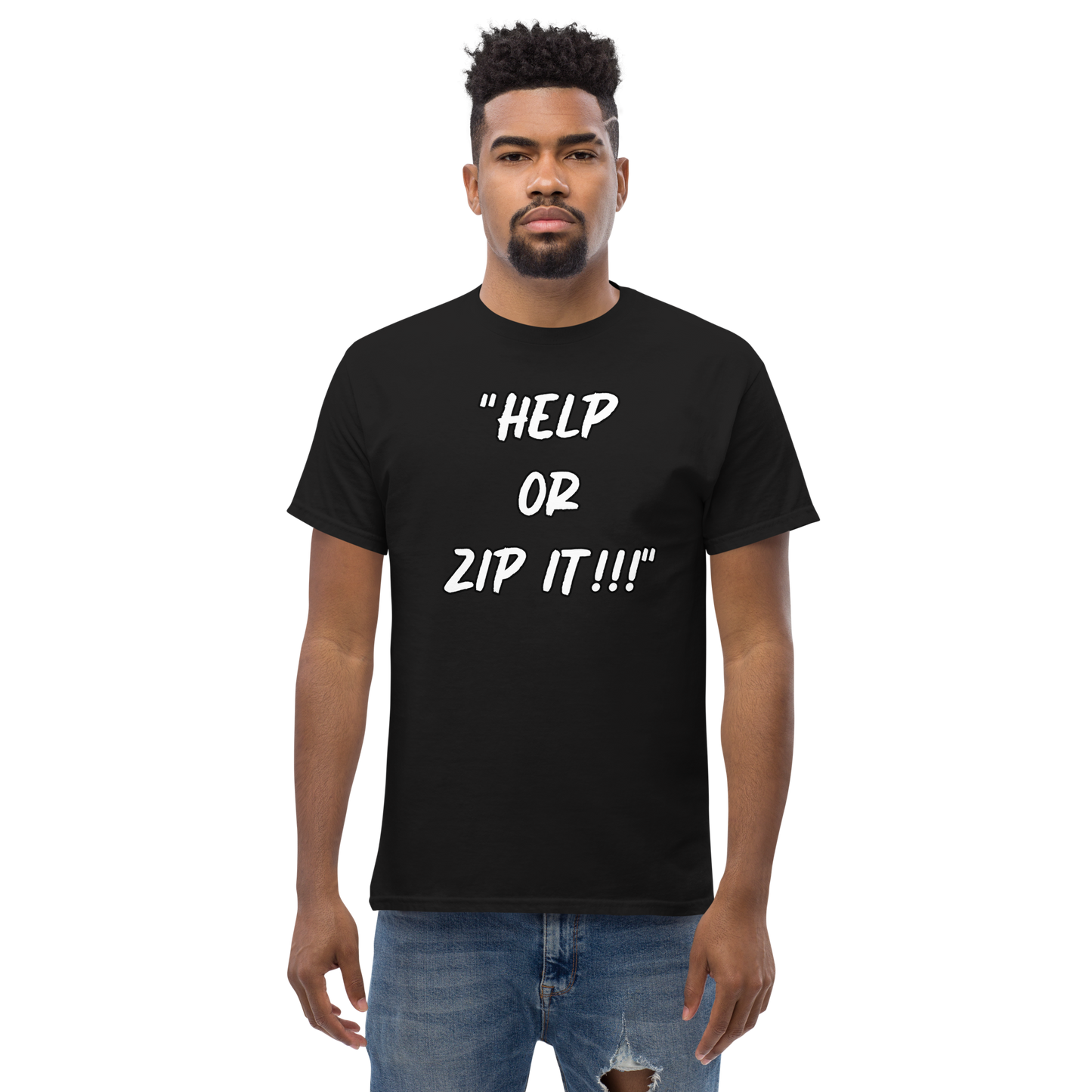 Help or Zip It T-shirt