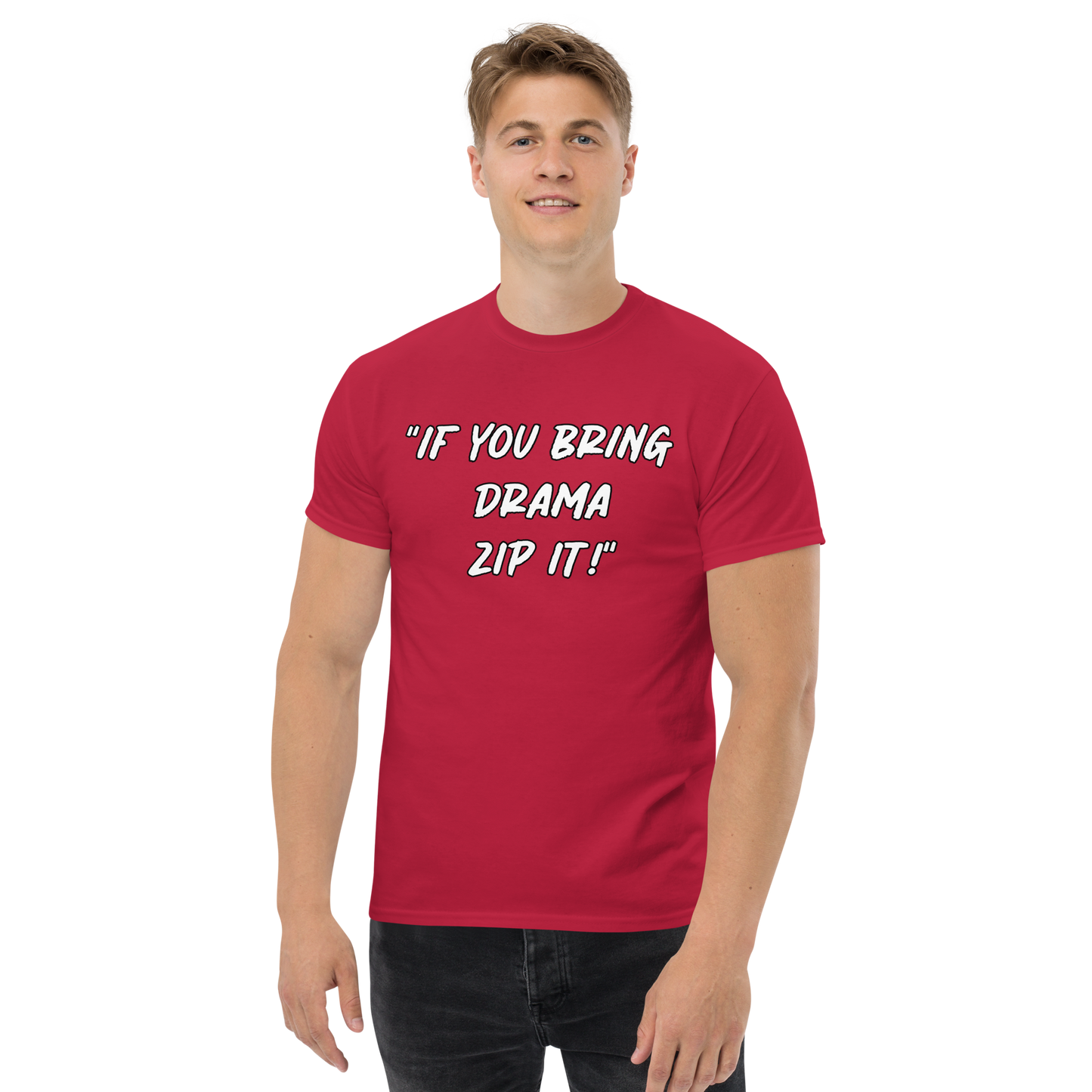 Bring Drama Zip It T-shirt