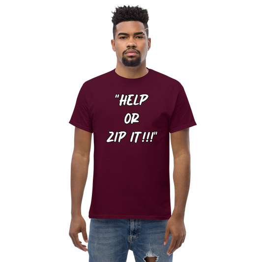 Help or Zip It T-shirt