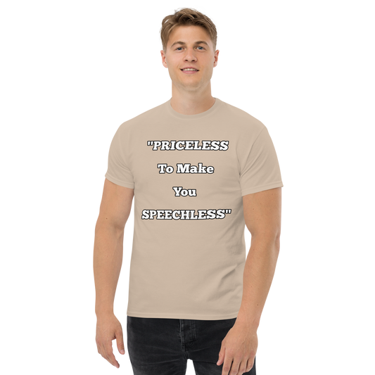 Priceless to Make You Speechless T-shirt