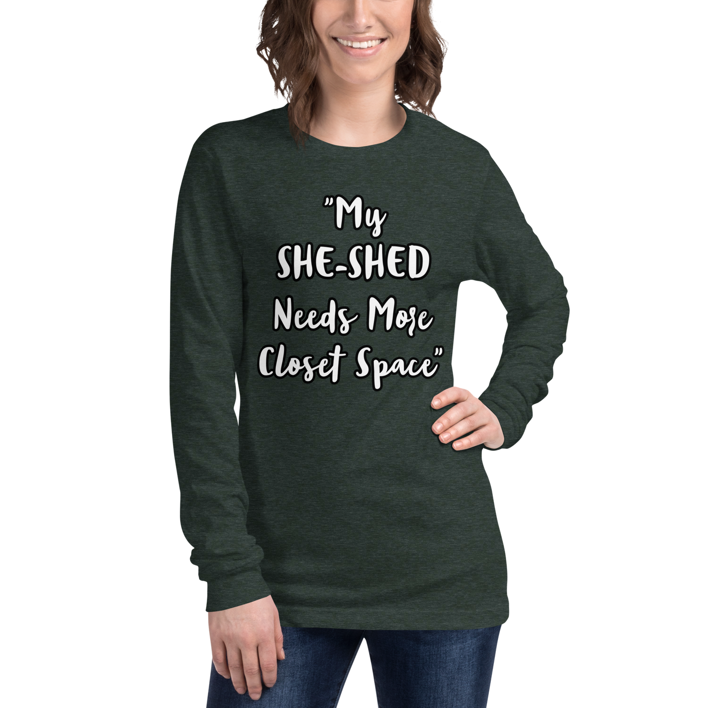She-Shed Closet Space Long Sleeve Shirt
