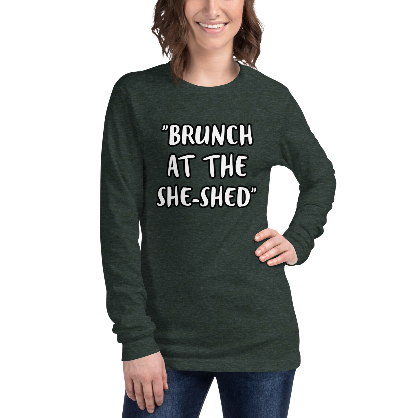 Brunch She-Shed Long Sleeve Shirt
