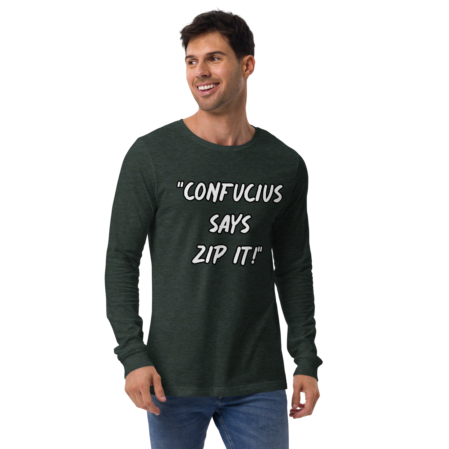 Confucius Says Zip It Long Sleeve Shirt
