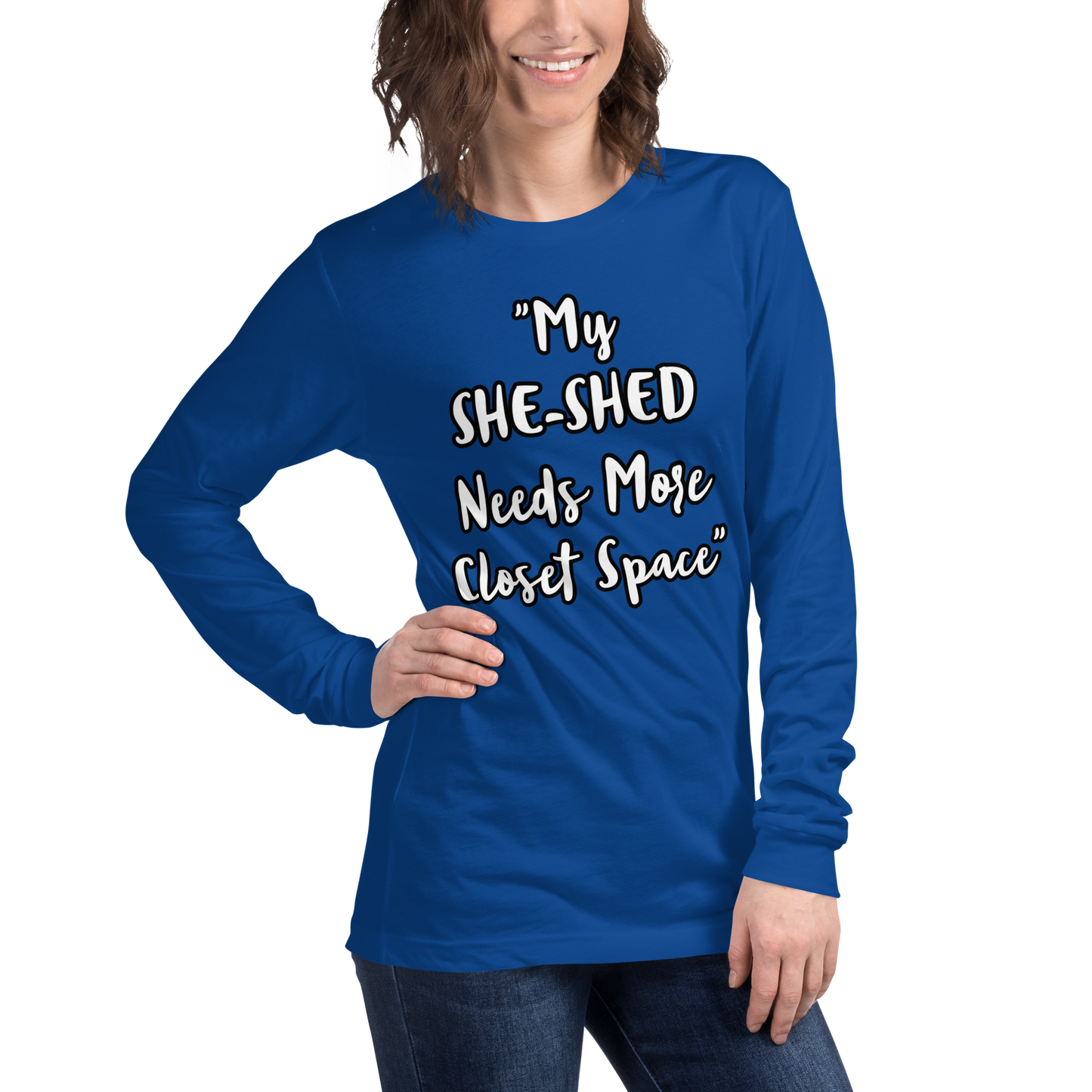 She-Shed Closet Space Long Sleeve Shirt
