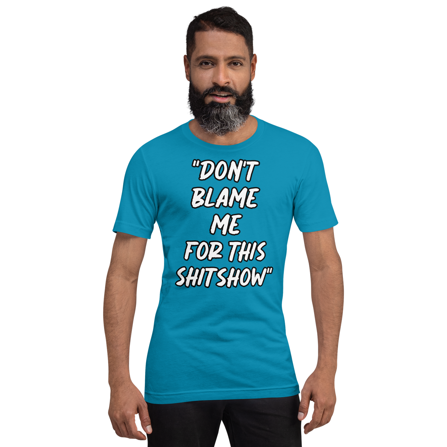 Don't Blame Me Show T-shirt