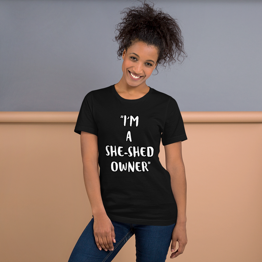 She-Shed Owner Shirt