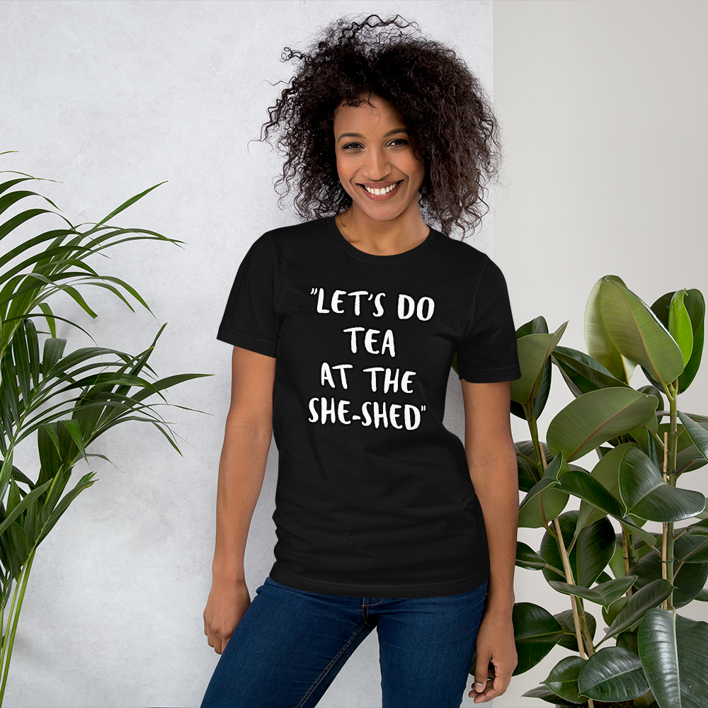 Tea She-Shed T-shirt