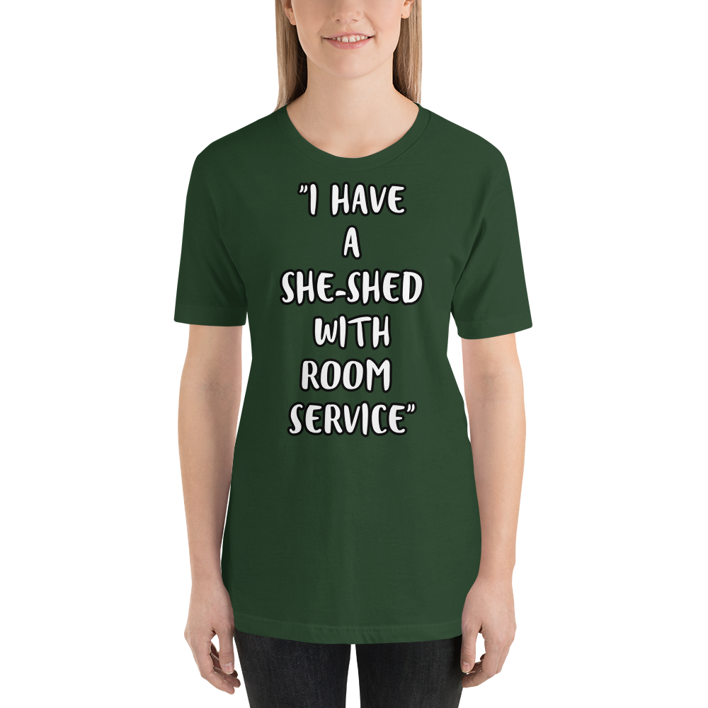 Room Service She-Shed T-shirt