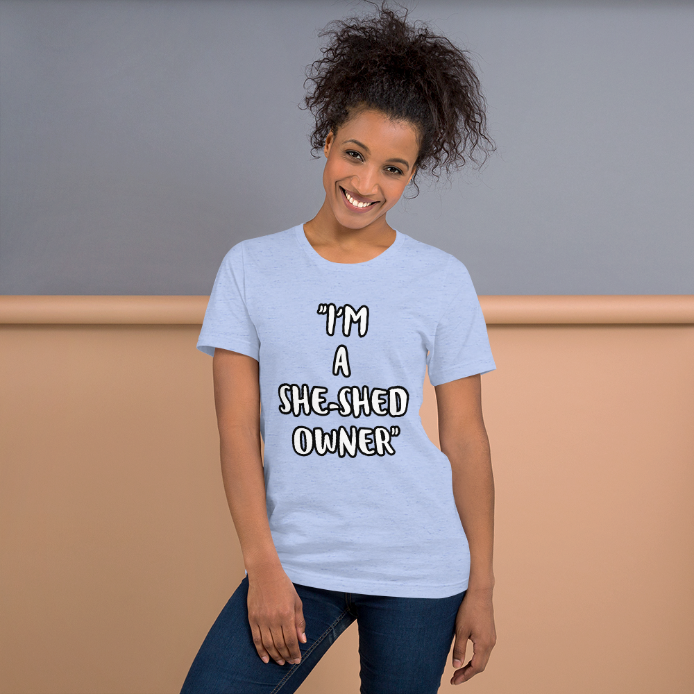 She-Shed Owner Shirt