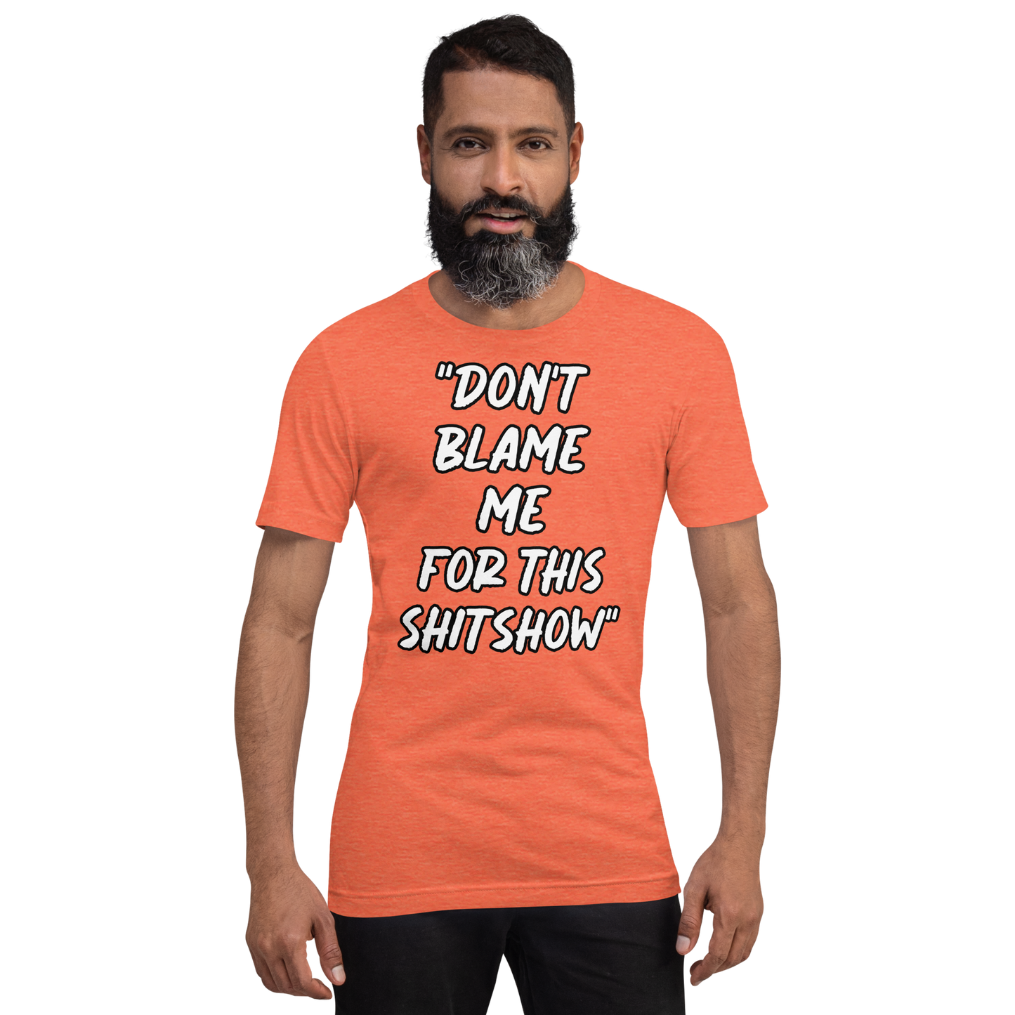 Don't Blame Me Show T-shirt