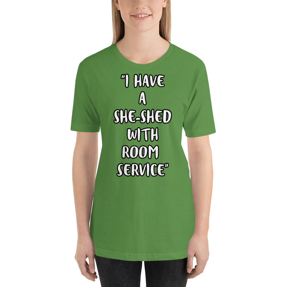Room Service She-Shed T-shirt