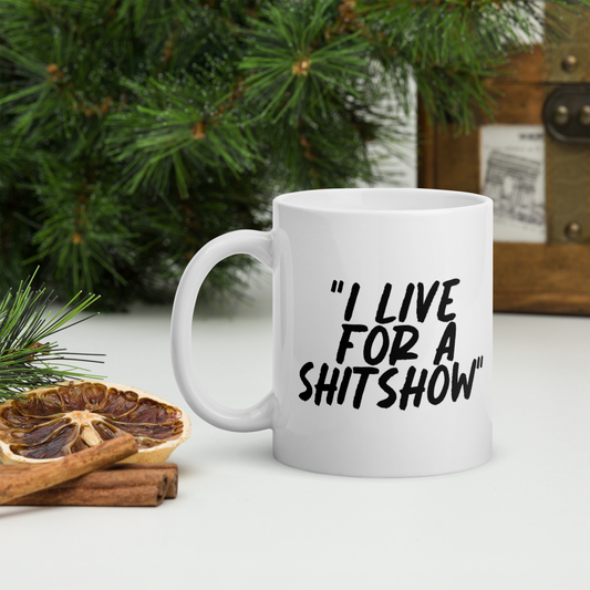 Live for a Show White Mug